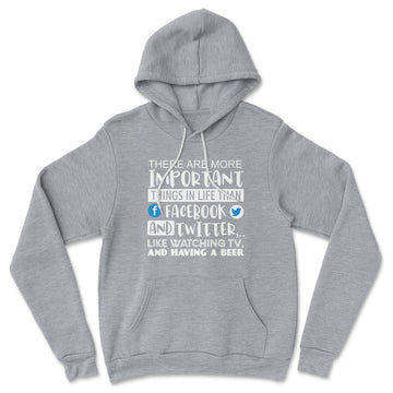More Important Things In Life Than Fb And Twitter Hoodie in Athletic Heather color
